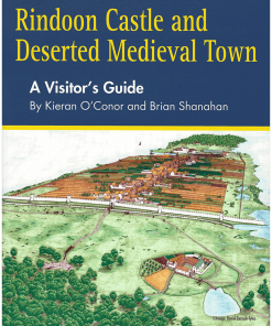 Rindoon Castle And Deserted Medieval Town - A Visitors Guide