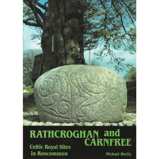 Rathcroghan And Carnfree By Michael Herity