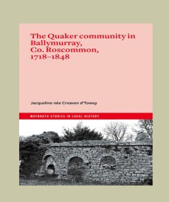 The Quaker community of Ballymurray, Co. Roscommon, 1717–1848
